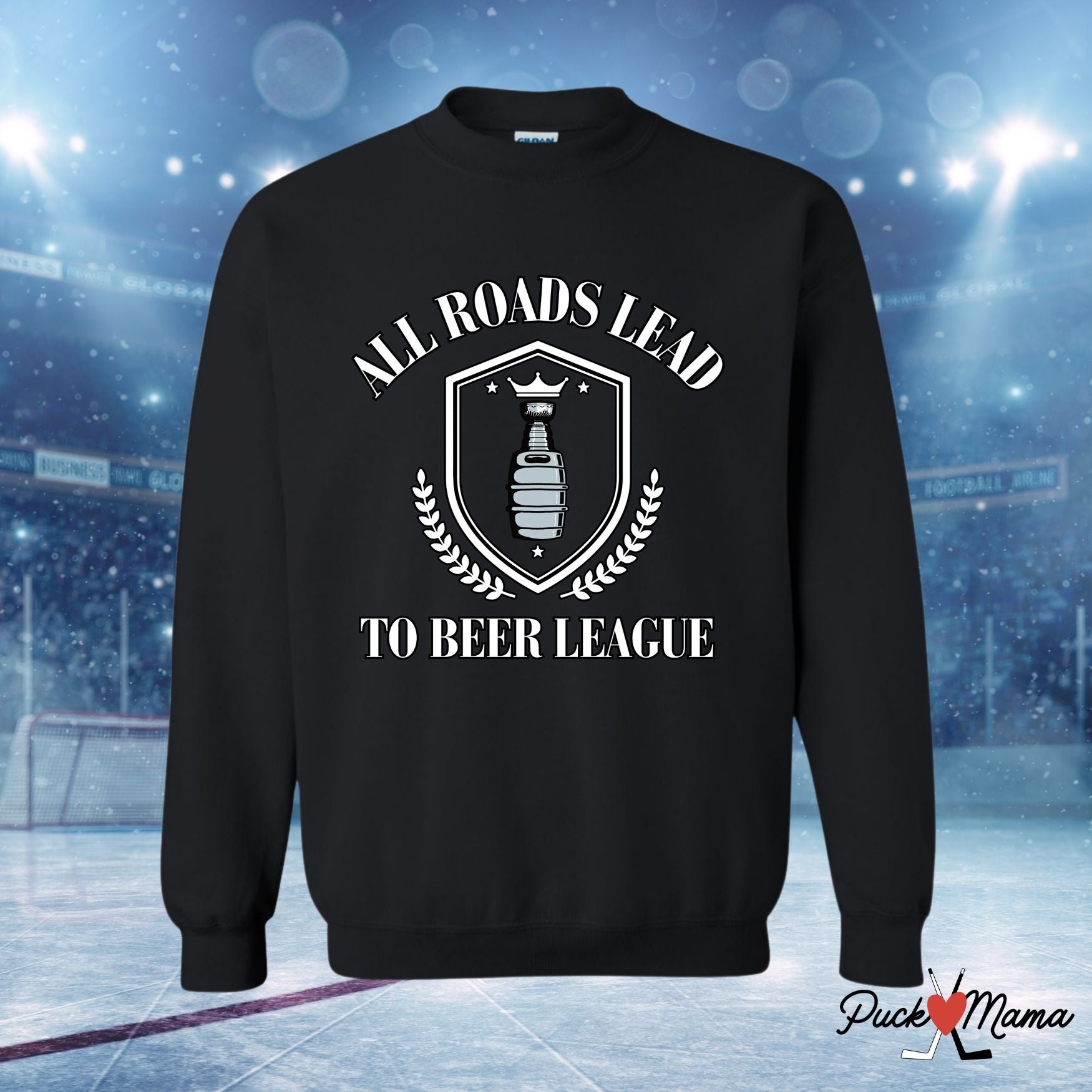 All Roads Lead to Beer League Hockey Crew Sweatshirt