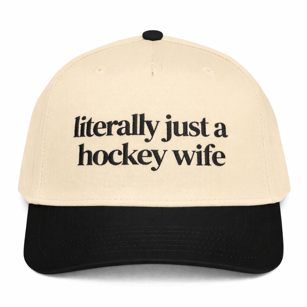 Literally just a hockey wife embroidered hat