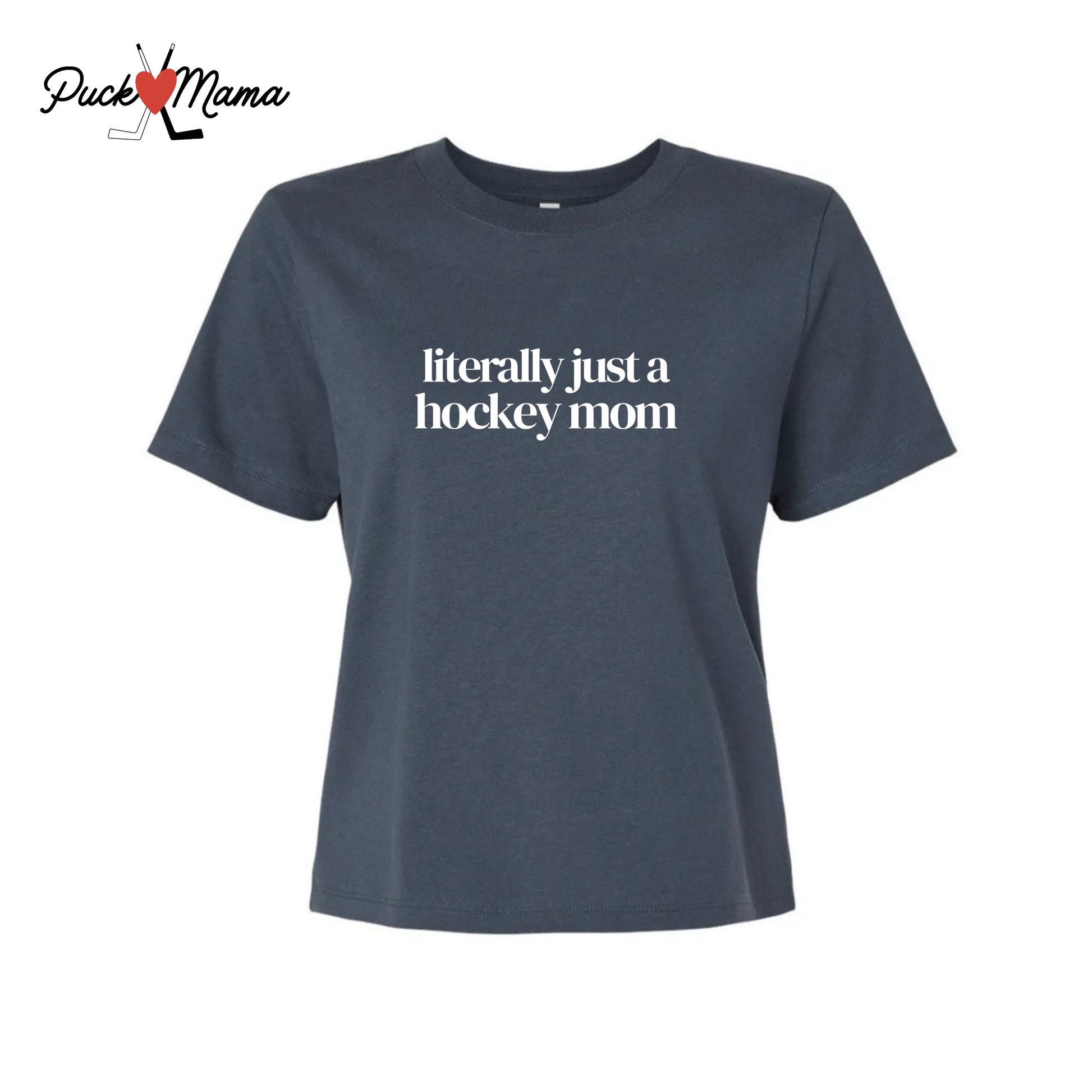 Literally just a hockey mom Ladies Tee