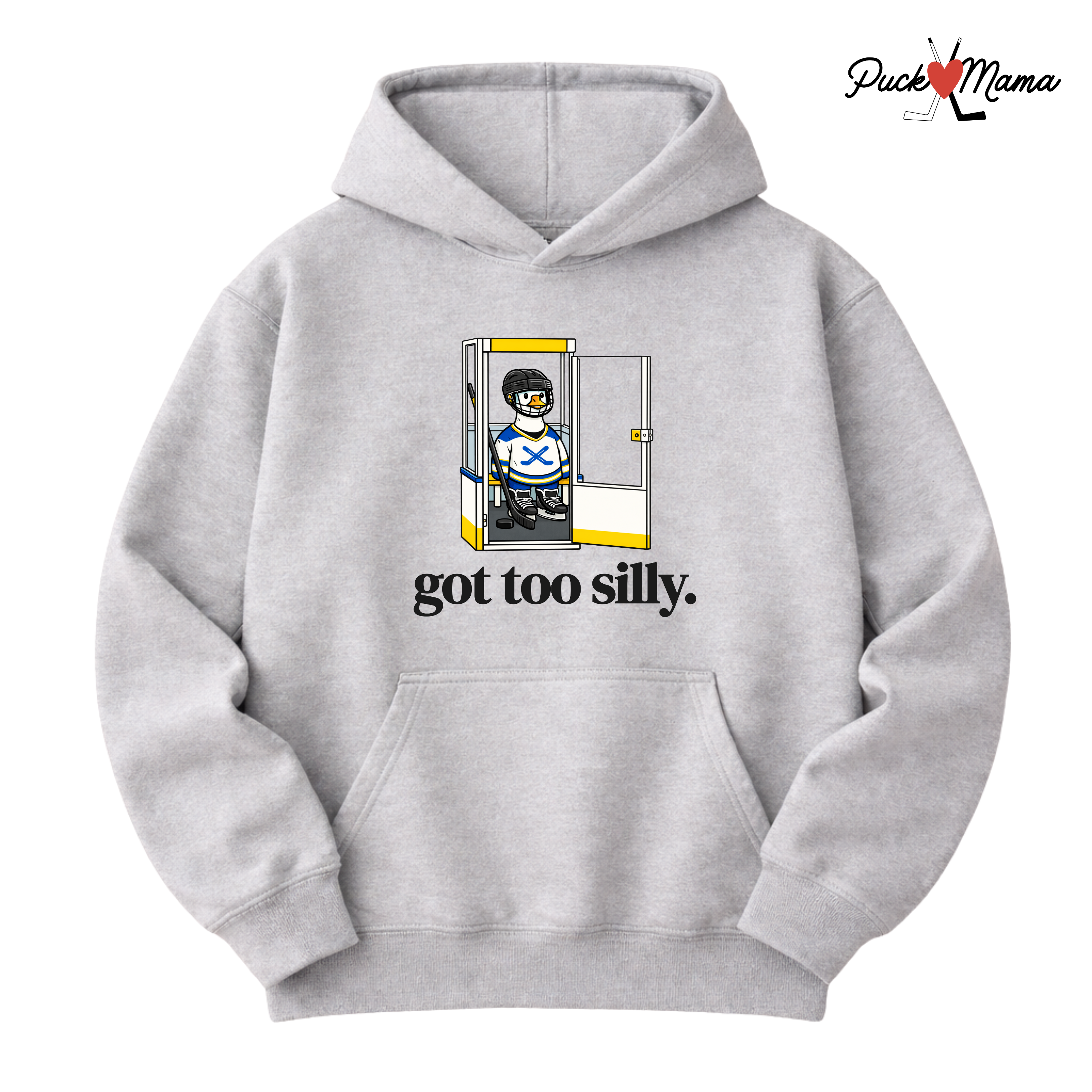 Got Too Silly Hockey Goose Hooded Sweatshirt