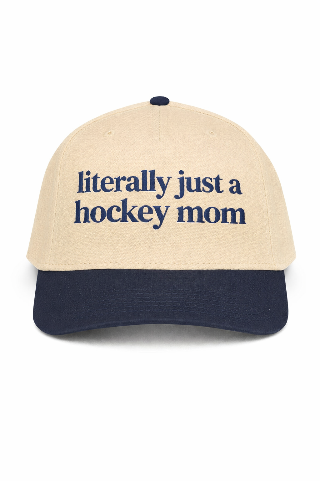 Literally just a hockey mom embroidered hat