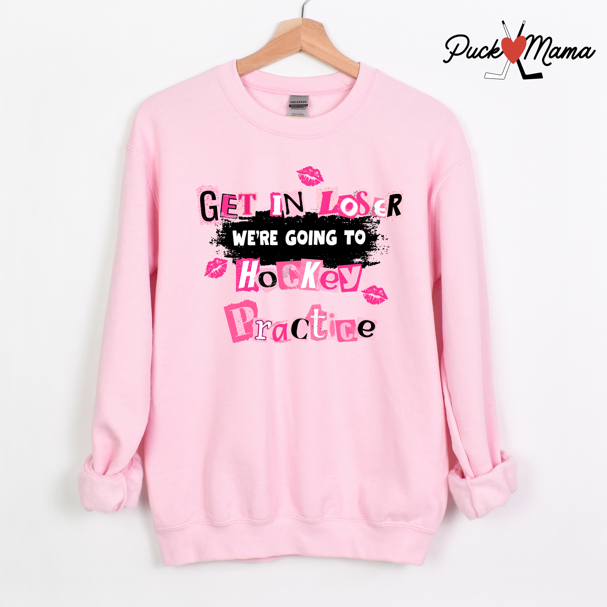 Get in Loser, We’re Going to Hockey Practice Sweatshirt