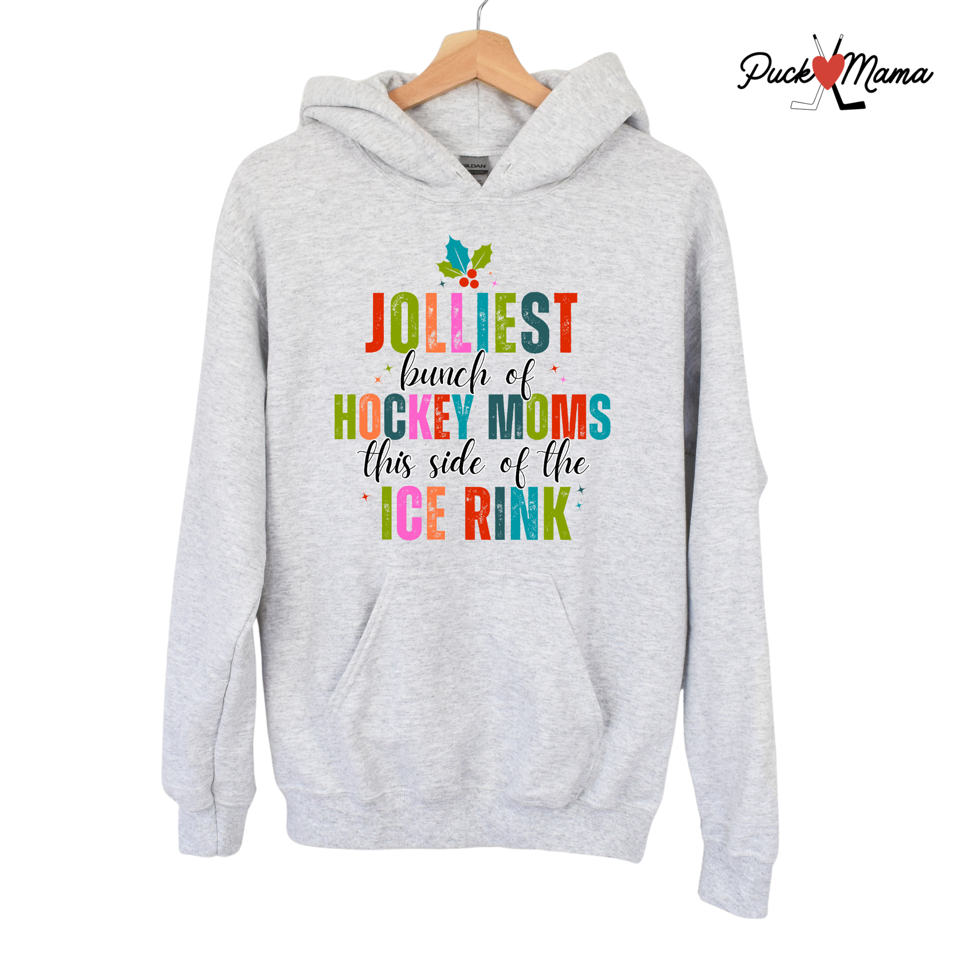 Jolliest Bunch of Hockey Moms Hooded Sweatshirt